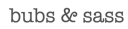 Bubs & Sass logo