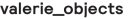 valerie_objects logo