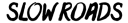 Slow Roads logo