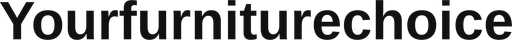 Yourfurniturechoice
